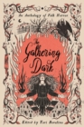 The Gathering Dark : An Anthology of Folk Horror - Book