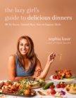 The Lazy Girl’s Guide to Delicious Dinners - Book