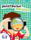 Picture Perfect Vacation - eBook