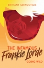 Infamous Frankie Lorde 2: Going Wild - eBook