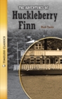 The Adventures of Huckleberry Finn Novel - eBook