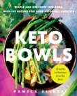 Keto Bowls : Simple and Delicious Low-Carb, High-Fat Recipes for Your Ketogenic Lifestyle - Book