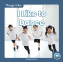 Things I Like: I Like to Dance - Book
