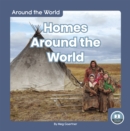 Around the World: Homes Around the World - Book