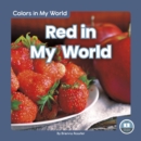 Colors in My World: Red in My World - Book