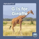 Alphabet Fun: G is for Giraffe - Book