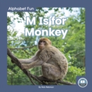 Alphabet Fun: M is for Monkey - Book