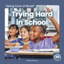 Taking Care of Myself: Trying Hard in School - Book