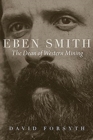 Eben Smith : The Dean of Western Mining - Book