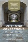 Changing Conceptions, Changing Practices : Innovating Teaching across Disciplines - eBook
