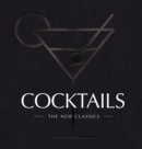 COCKTAILS : The New Classics - Book
