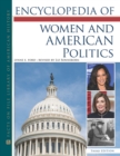 Encyclopedia of Women and American Politics, Third Edition - eBook