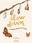 Slow Down : 50 Mindful Moments in Nature - eBook
