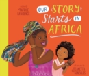 Our Story Starts in Africa - eBook