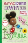 All About Plants! (Ada Twist, Scientist: The Why Files #2) - eBook