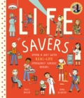Life Savers : Spend a Day with 12 Real-Life Emergency Service Heroes - eBook