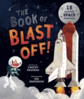 The Book of Blast Off! : 15 Real-Life Space Missions - eBook