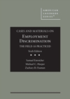 Cases and Materials on Employment Discrimination, the Field as Practiced - Book