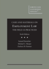 Cases and Materials on Employment Law, the Field as Practiced - Book