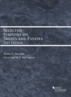 Selected Statutes on Trusts and Estates, 2021 - Book