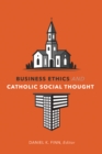 Business Ethics and Catholic Social Thought - eBook