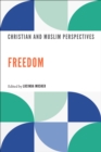 Freedom : Christian and Muslim Perspectives - eBook