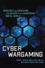 Cyber Wargaming : Research and Education for Security in a Dangerous Digital World - Book