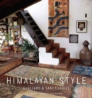 Himalayan Style : Shelters & Sanctuaries - Book