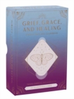 Grief, Grace, and Healing : Oracle Deck and Guidebook - Book