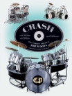 CRASH : The World's Greatest Drum Kits From Appice to Peart to Van Halen - eBook