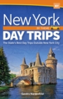New York Day Trips by Theme : The State's Best Day Trips Outside New York City - Book