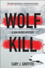 Wolf Kill : A Sam Rivers Mystery - Book
