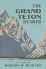 The Grand Teton Reader - Book