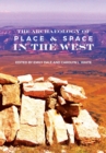 The Archaeology of Place and Space in the West - Book