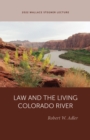 Law and the Living Colorado River - Book