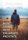 Men Living With Enlarged Prostate - eBook