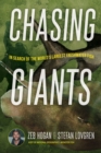 Chasing Giants : In Search of the World's Largest Freshwater Fish - Book