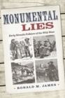 Monumental Lies : Early Nevada Folklore of the Wild West - Book