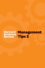 Management Tips 2 : From Harvard Business Review - Book