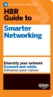 HBR Guide to Smarter Networking (HBR Guide Series) - eBook