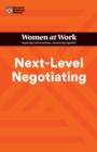 Next-Level Negotiating (HBR Women at Work Series) - eBook