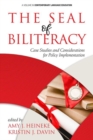 The Seal of Biliteracy : Case Studies and Considerations for Policy Implementation - Book
