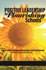 Positive Leadership for Flourishing Schools - eBook