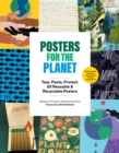 Posters for the Planet : Tear, Paste, Protest: 50 Reusable and Recyclable Posters - eBook