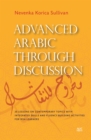 Advanced Arabic through Discussion : 20 Lessons on Contemporary Topics with Integrated Skills and Fluency-building Activities for MSA Learners - eBook