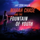 Marah Chase and The Fountain Of Youth - eAudiobook