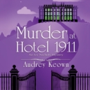 Murder at Hotel 1911 - eAudiobook