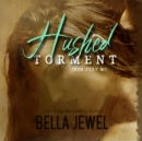 Hushed Torment - eAudiobook