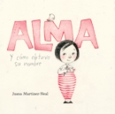 Alma y como obtuvo su nombre (Alma and How She Got Her Name) - eAudiobook