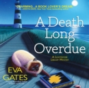 A Death Long Overdue - eAudiobook